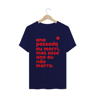 Nome do produtoT-shirt Tradicional ESSE ANO NÃO