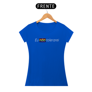 Nome do produtoT-shirt Baby Look EU NÃO TOLERAREI