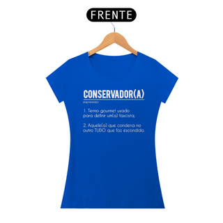 Nome do produtoT-shirt Baby Look Conservador(a)