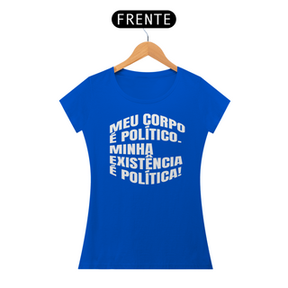 Nome do produtoT-shirt Baby Look Corpo Político & Existência Política