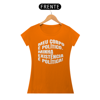 Nome do produtoT-shirt Baby Look Corpo Político & Existência Política