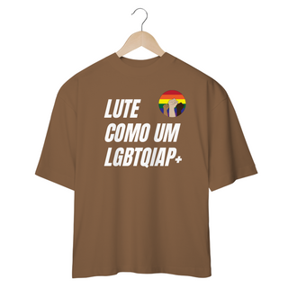 Nome do produtoCamiseta Oversized Lute como um LGBTQAIP+