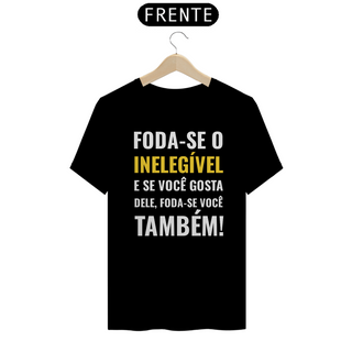 Nome do produtoT-shirt Tradicional Foda-se - Inelegível