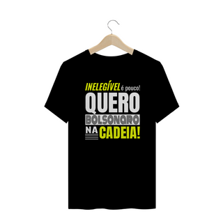 Nome do produtoT-shirt Plus Size Bolsonaro Na Cadeia!