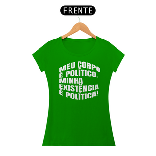 Nome do produtoT-shirt Baby Look Corpo Político & Existência Política