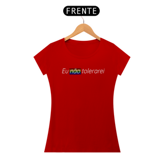 Nome do produtoT-shirt Baby Look EU NÃO TOLERAREI