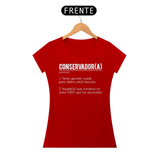 Nome do produtoT-shirt Baby Look Conservador(a)