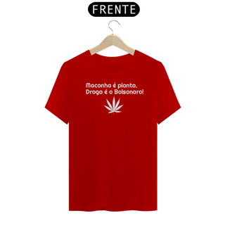 Nome do produtoT-shirt Tradicional Droga é o Bolsonaro!