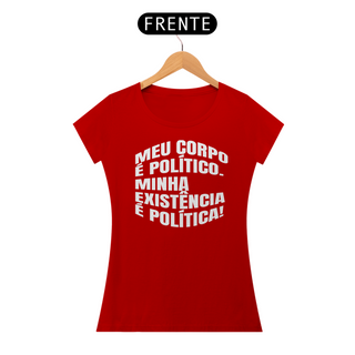 Nome do produtoT-shirt Baby Look Corpo Político & Existência Política