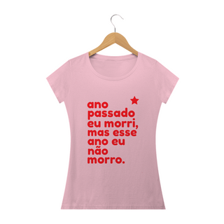 Nome do produtoT-shirt Baby Look ESSE ANO NÃO