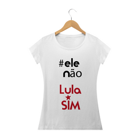 Baby Long #elenão, Lula Sim
