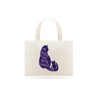 Eco Bag Grande Estampa Gato - Frase My mother is my body guard for real