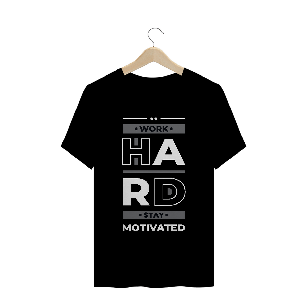Nome do produto: Camiseta Work Hard Stay Motivated