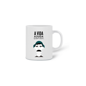 Caneca Branca A vida ajuda quem cedo madruga