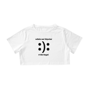 Nome do produtoCamiseta Cropped Odeio Ser Bipolar