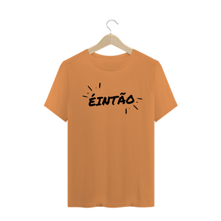 Nome do produtoT-shirt Estonada Éintão