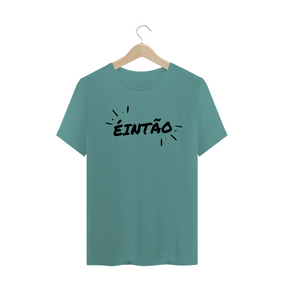 T-shirt Estonada Éintão