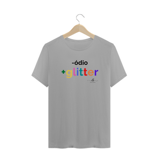 Nome do produtoMenos ódio mais Glitter (Camiseta quality) LP