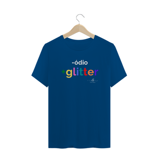 Nome do produtoMenos ódio mais Glitter (Camiseta quality) LB