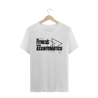 Nome do produtoSou fitness porém assintomático. (Camiseta quality) LP