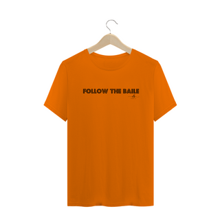 Nome do produtoFollow the baile (Camiseta quality) LP