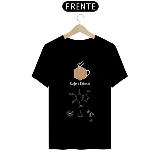 Café e Ciência (Camiseta quality) LB