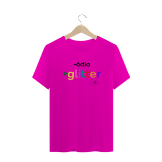 Nome do produtoMenos ódio mais Glitter (Camiseta quality) LP