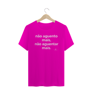 Nome do produtoNão aguento mais, não aguentar mais. (Camiseta quality) LB