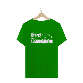 Nome do produtoSou fitness porém assintomático. (Camiseta quality) LB