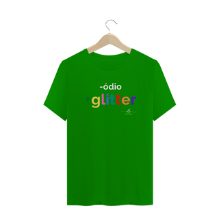 Nome do produtoMenos ódio mais Glitter (Camiseta quality) LB