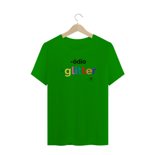 Nome do produtoMenos ódio mais Glitter (Camiseta quality) LP