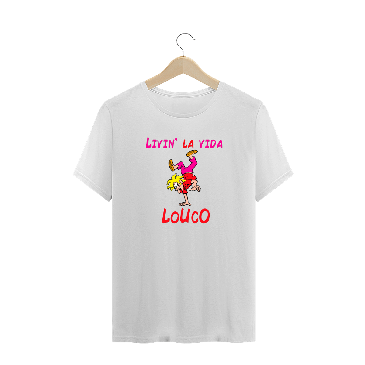 Nome do produtoLivin\' La Vida Louco