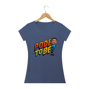 Nome do produtoCamisa do Canal | Pode To Be? | Baby Long Estonada