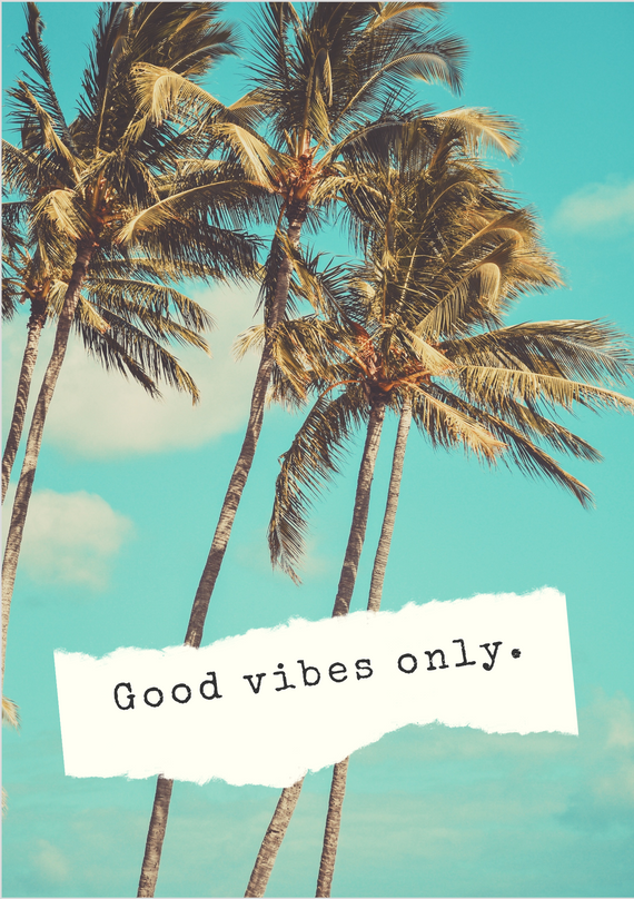 {Pôster Bacana} Good Vibes Only :)