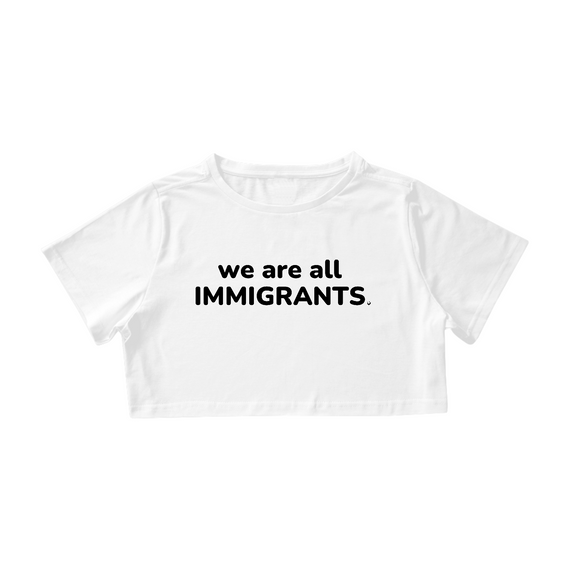 {Cropped Bacana} We are all immigrants
