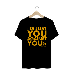 Camiseta Is just you against you - Estampa amarela