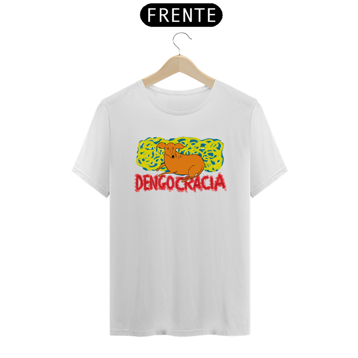 Nome do produto: [T-shirt Prime] Dengocracia