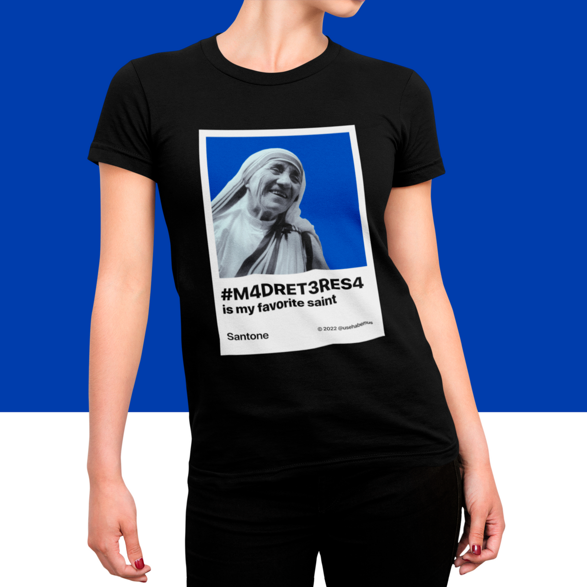 Nome do produtoCamisa Madre Teresa minha santa favorita