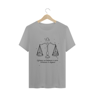 Camiseta Unissex | Libra | Coloque na balança e verá: O futuro é vegano! | P&B