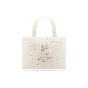 Eco Bag | Virgem | Um mundo perfeito seria um mundo VEGANO! | P&B