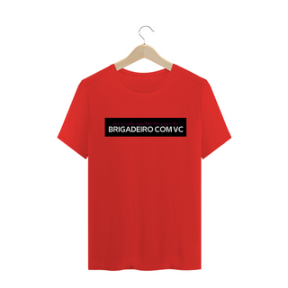 Nome do produtoCamiseta Masculina T-shirt - Brigadeiro com VC 2