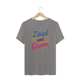 Nome do produtoT-shirt quality masculina - Loud and Queer