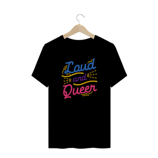 Nome do produtoT-shirt quality masculina - Loud and Queer