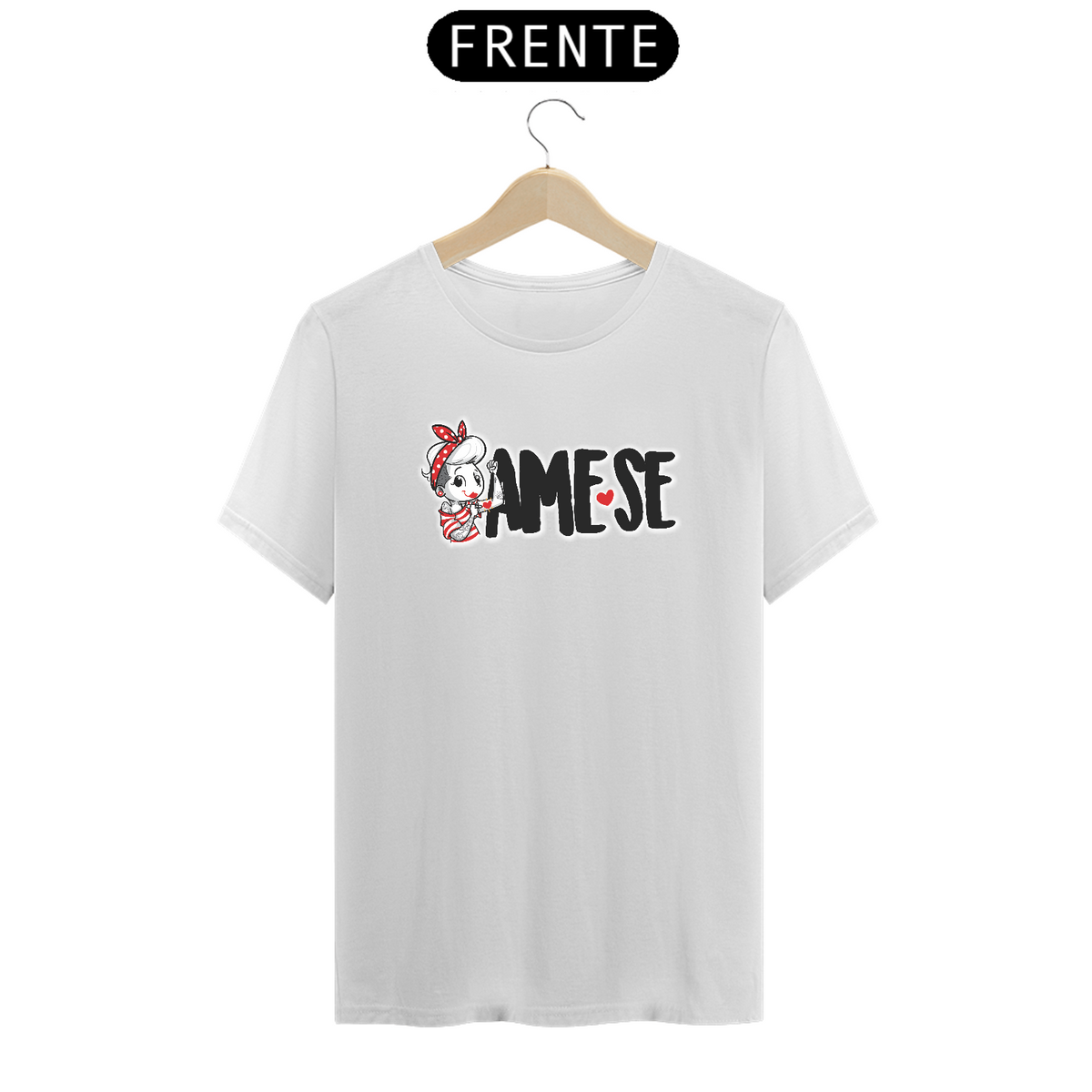 Nome do produto: Camiseta Kafofo - AME-SE (frases) Seremcores 