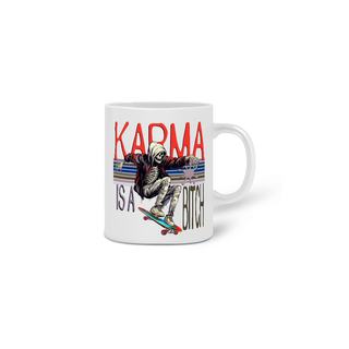 Nome do produtoCaneca Karma is a Bitch