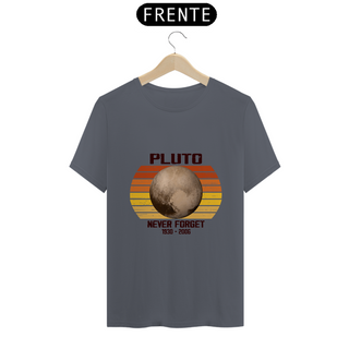 Nome do produtoCamiseta Pluto - Never Forget