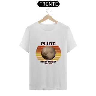 Nome do produtoCamiseta Pluto - Never Forget