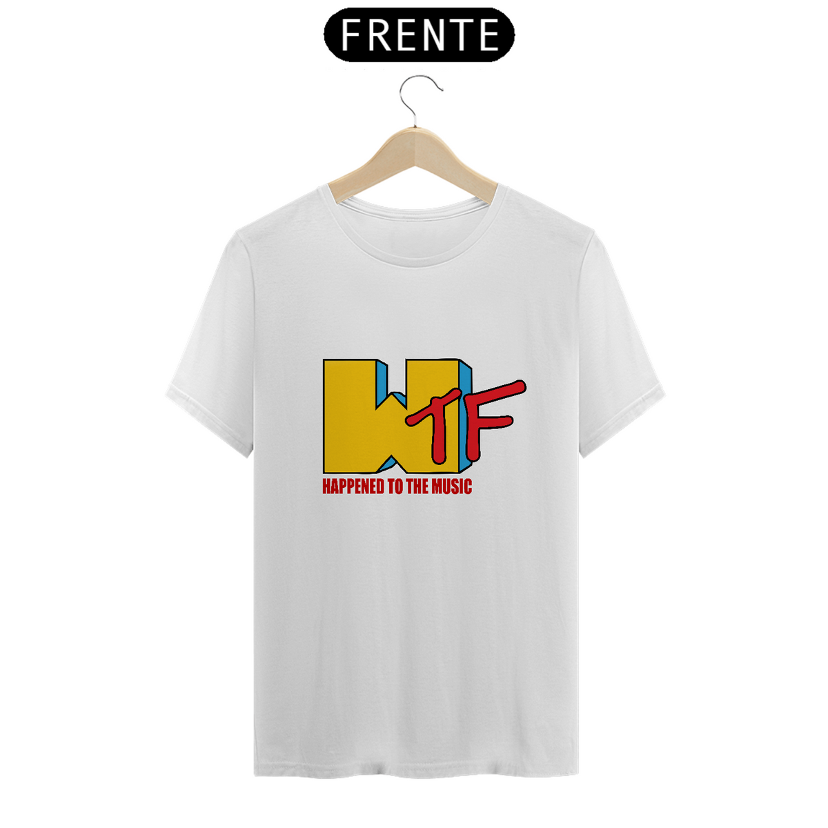 Nome do produto: Camiseta WTF Happened To The Music