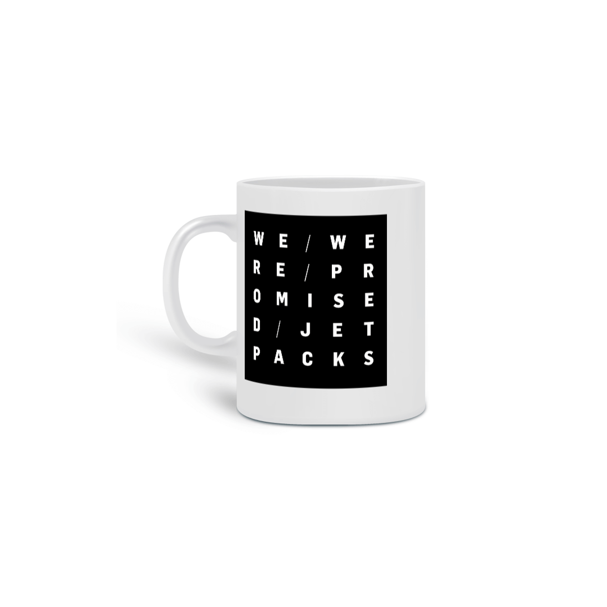 Nome do produto: Caneca We Were Promised Jetpacks