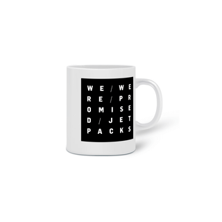 Nome do produtoCaneca We Were Promised Jetpacks